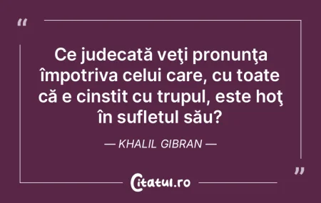 Ce judecată veţi pronunţa împotriva ... Ce judecată veţi pronunţa împotriva ...
