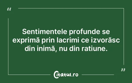 Sentimentele profunde se exprimă prin l... Sentimentele profunde se exprimă prin l...
