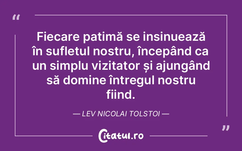 Citat Lev Nicolai Tolstoi - citate spiritualitate