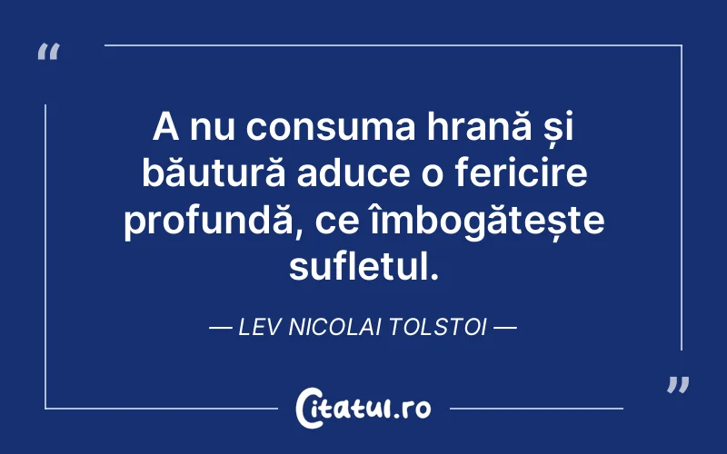 Citat Lev Nicolai Tolstoi - citate spiritualitate