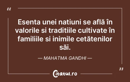 Esența unei națiuni se află în valor...