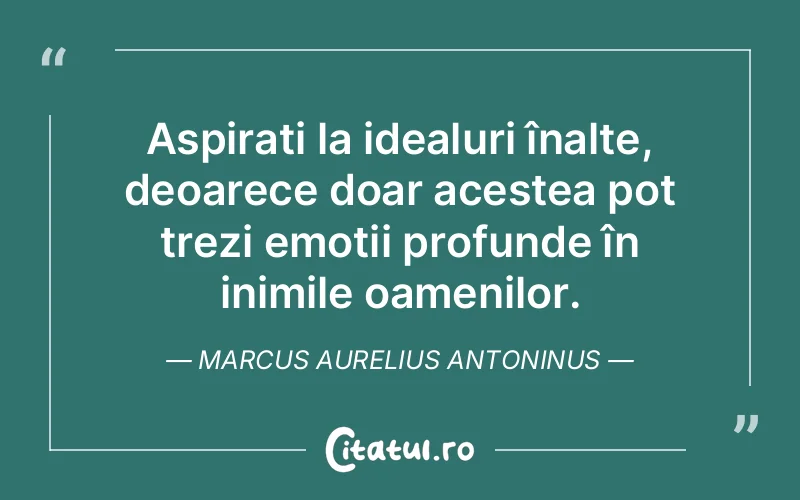 Citat Marcus Aurelius Antoninus - citate spiritualitate
