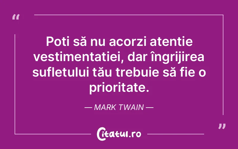 Citat Mark Twain - citate spiritualitate