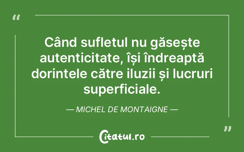 Citat Autor necunoscut - citate spiritualitate