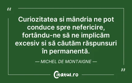 Curiozitatea și mândria ne pot conduce... Curiozitatea și mândria ne pot conduce...
