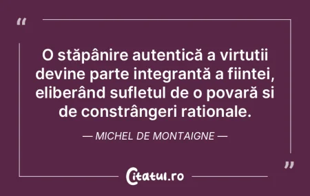 O stăpânire autentică a virtuții dev... O stăpânire autentică a virtuții dev...