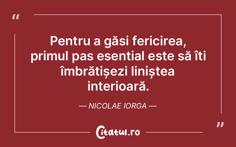 Citat Nicolae Iorga - citate spiritualitate