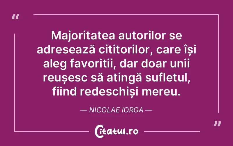 Citat Nicolae Iorga - citate spiritualitate