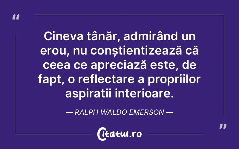 Citat Ralph Waldo Emerson - citate spiritualitate