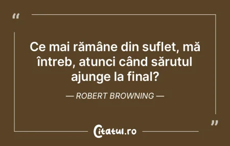 Ce mai rămâne din suflet, mă întreb,... Ce mai rămâne din suflet, mă întreb,...