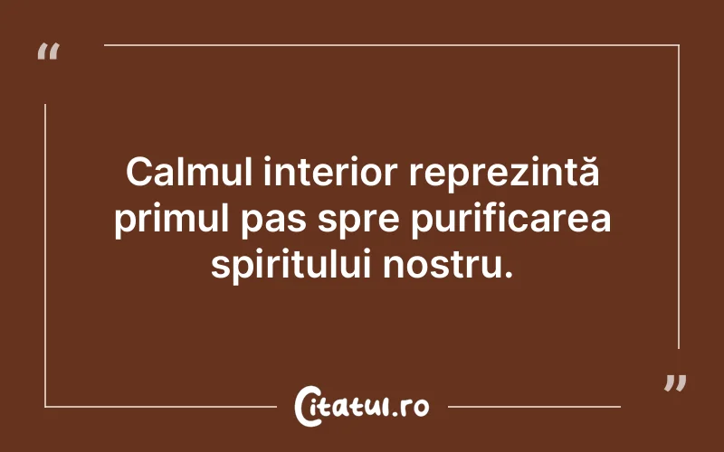Citat Autor necunoscut - citate spiritualitate