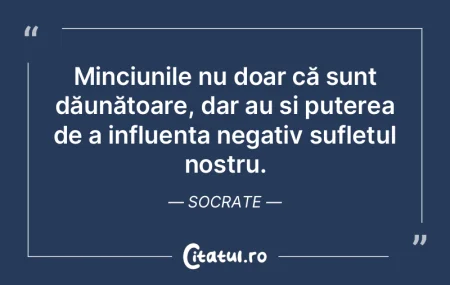 Minciunile nu doar că sunt dăunătoare...