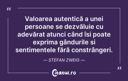 Valoarea autentică a unei persoane se d...