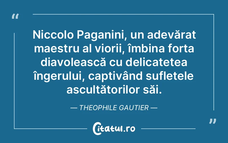 Citat Theophile Gautier - citate spiritualitate