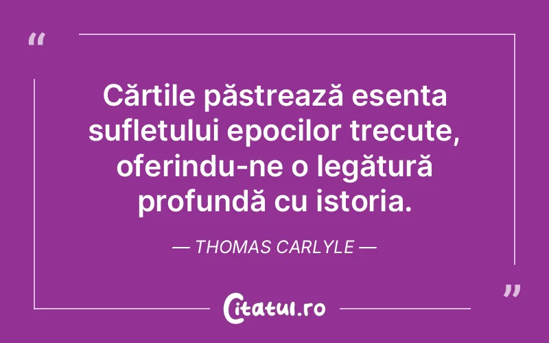 Citat Thomas Carlyle - citate spiritualitate