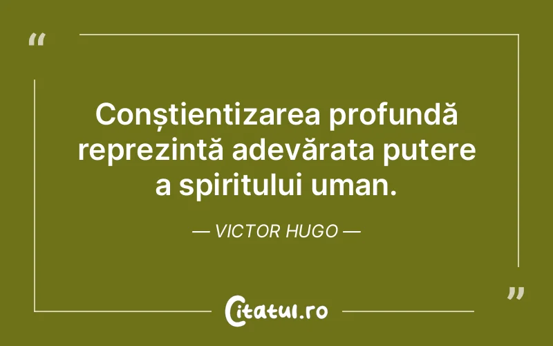 Citat Victor Hugo - citate spiritualitate