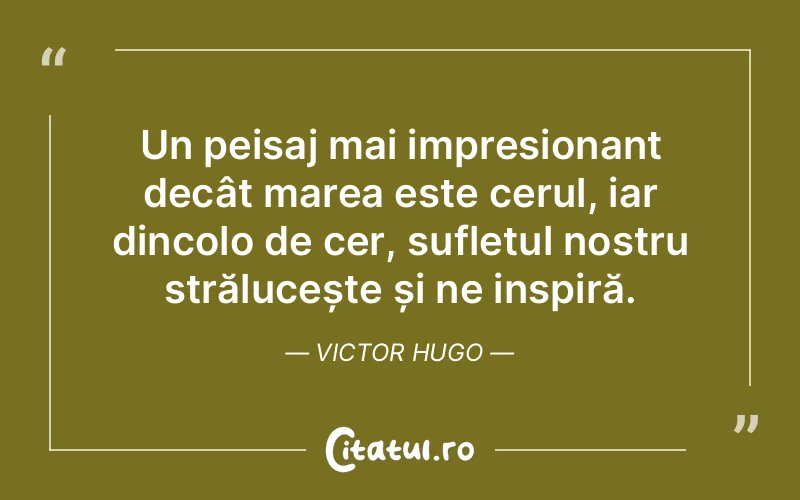 Citat Victor Hugo - citate spiritualitate