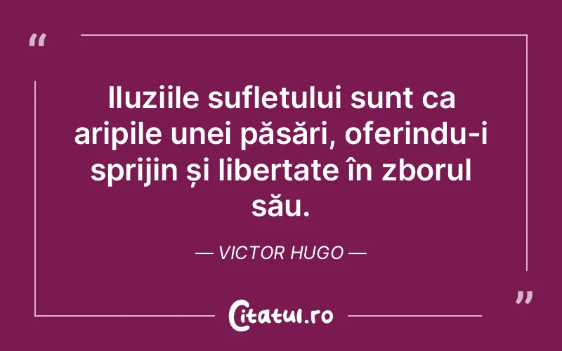 Citat Victor Hugo - citate spiritualitate
