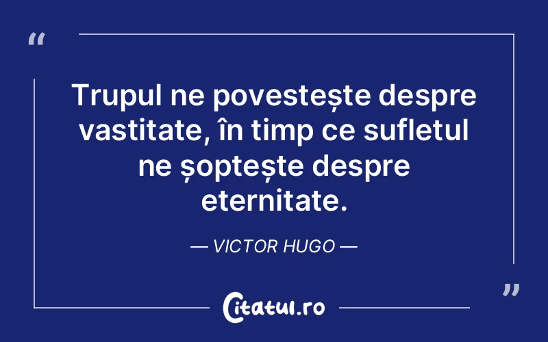 Citat Victor Hugo - citate spiritualitate