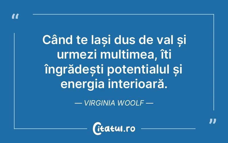 Citat Virginia Woolf - citate spiritualitate