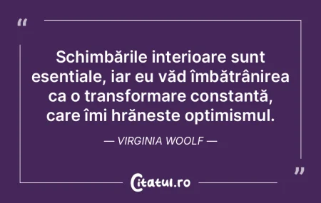 Schimbările interioare sunt esențiale,...