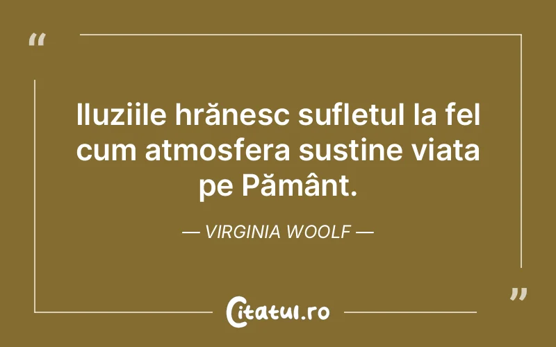 Citat Virginia Woolf - citate spiritualitate