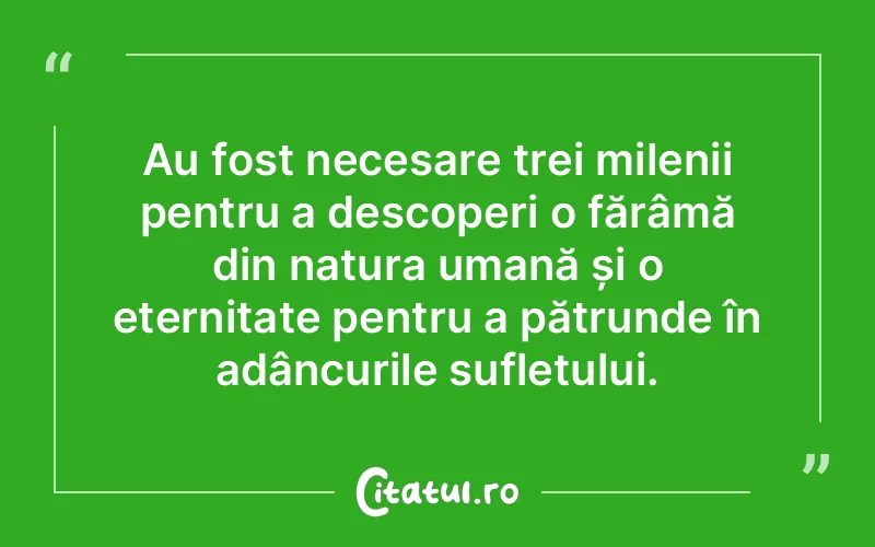 Citat Autor necunoscut - citate spiritualitate