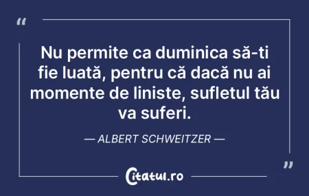 Nu permite ca duminica să-ți fie luat�...
