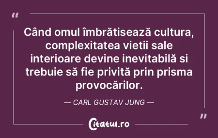 Când omul îmbrățișează cultura, co... Când omul îmbrățișează cultura, co...
