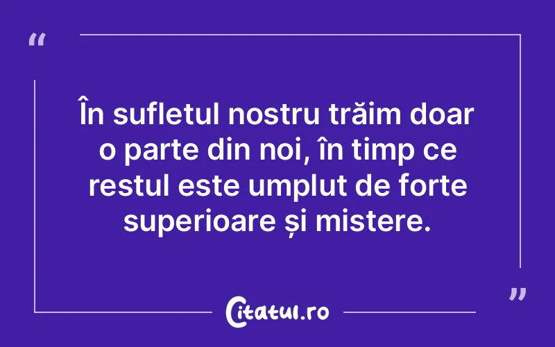 Citat Autor necunoscut - citate spiritualitate