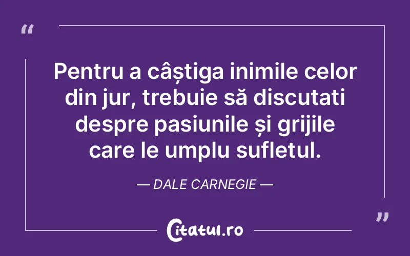 Citat Dale Carnegie - citate spiritualitate