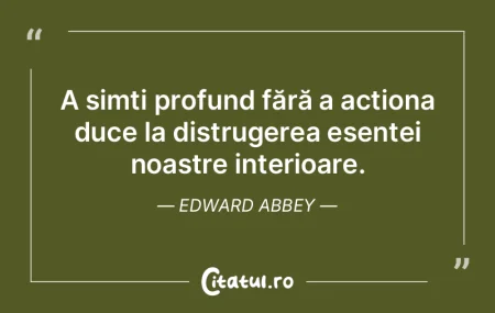 A simți profund fără a acționa duce ... A simți profund fără a acționa duce ...