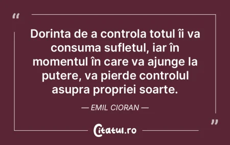 Dorința de a controla totul îi va cons... Dorința de a controla totul îi va cons...