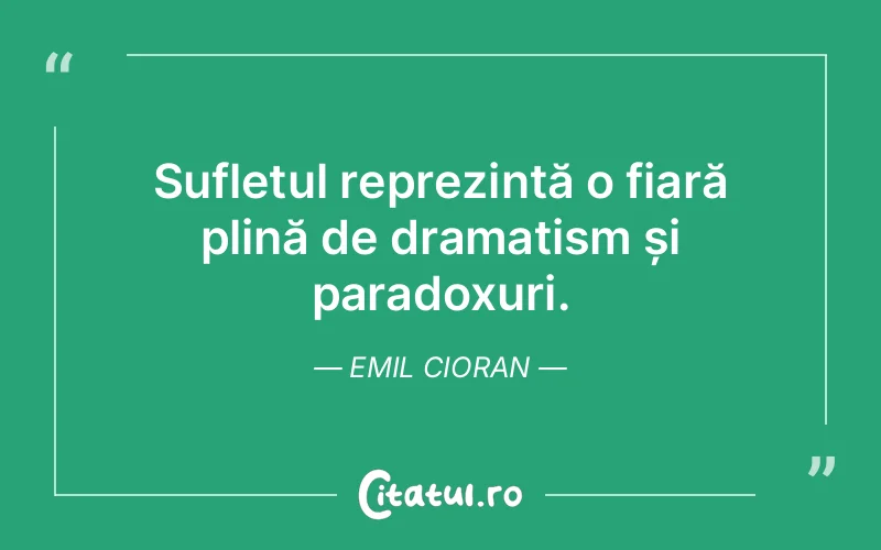 Citat Emil Cioran - citate spiritualitate