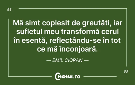 Mă simt copleșit de greutăți, iar su...