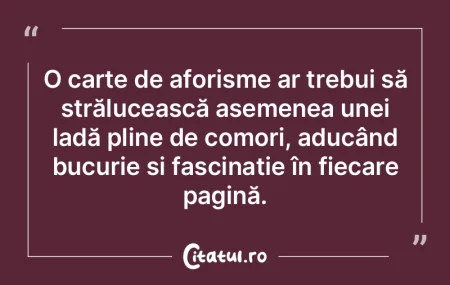 O carte de aforisme ar trebui să străl... O carte de aforisme ar trebui să străl...