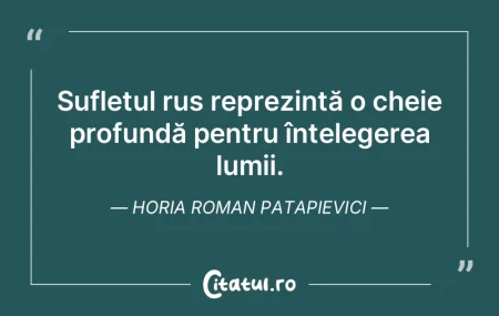 Sufletul rus reprezintă o cheie profund... Sufletul rus reprezintă o cheie profund...