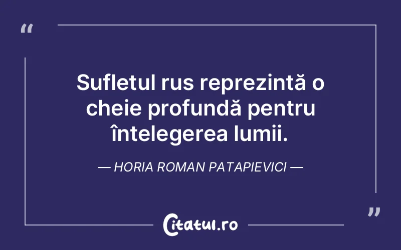 Citat Horia Roman Patapievici - citate spiritualitate