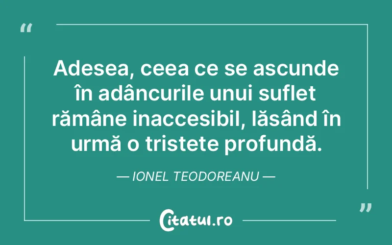 Citat Ionel Teodoreanu - citate spiritualitate