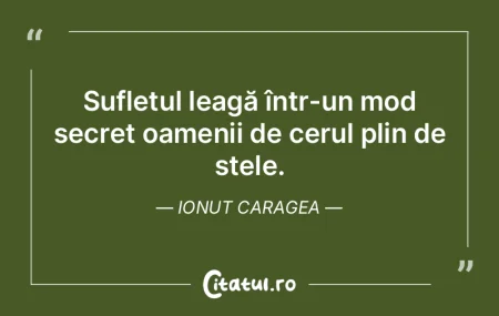 Sufletul leagă într-un mod secret oame... Sufletul leagă într-un mod secret oame...