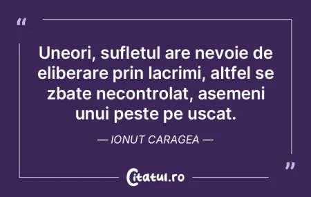 Uneori, sufletul are nevoie de eliberare... Uneori, sufletul are nevoie de eliberare...