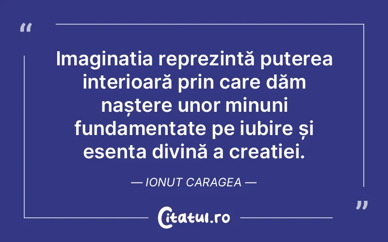 Citat Ionut Caragea - citate spiritualitate