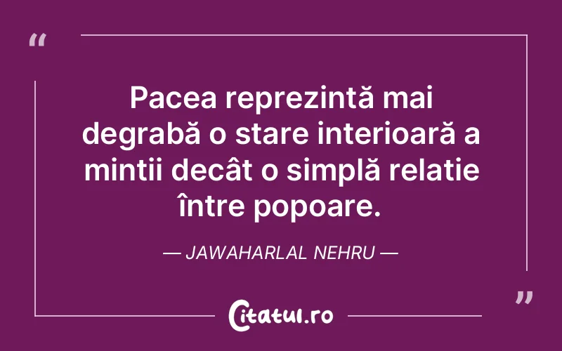 Citat Jawaharlal Nehru - citate spiritualitate