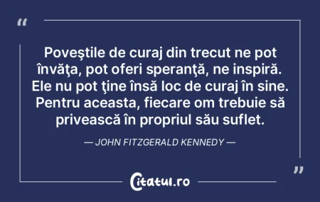 Poveştile de curaj din trecut ne pot î... Poveştile de curaj din trecut ne pot î...