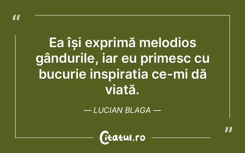 Citat Lucian Blaga - citate spiritualitate