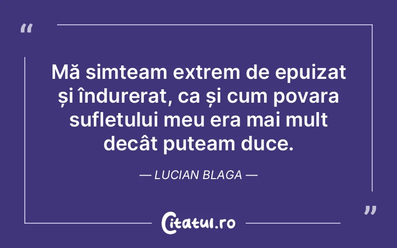 Citat Lucian Blaga - citate spiritualitate