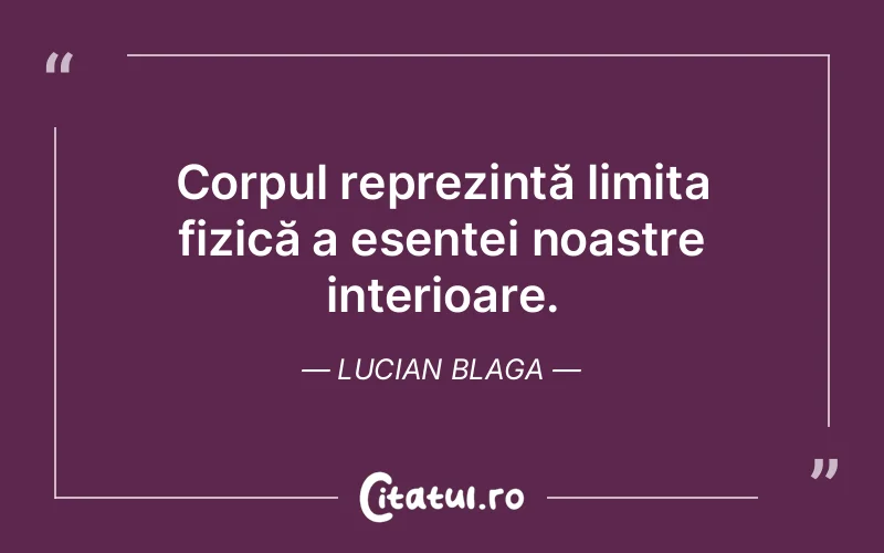 Citat Lucian Blaga - citate spiritualitate