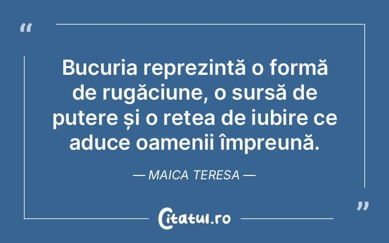 Citat Maica Teresa - citate spiritualitate