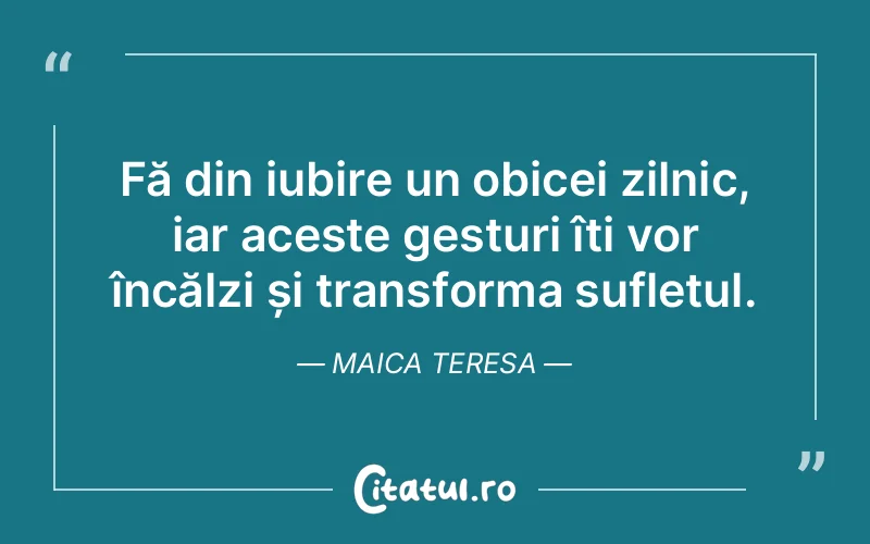 Citat Maica Teresa - citate spiritualitate