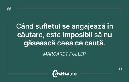 Când sufletul se angajează în căutar... Când sufletul se angajează în căutar...